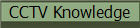 CCTV Knowledge